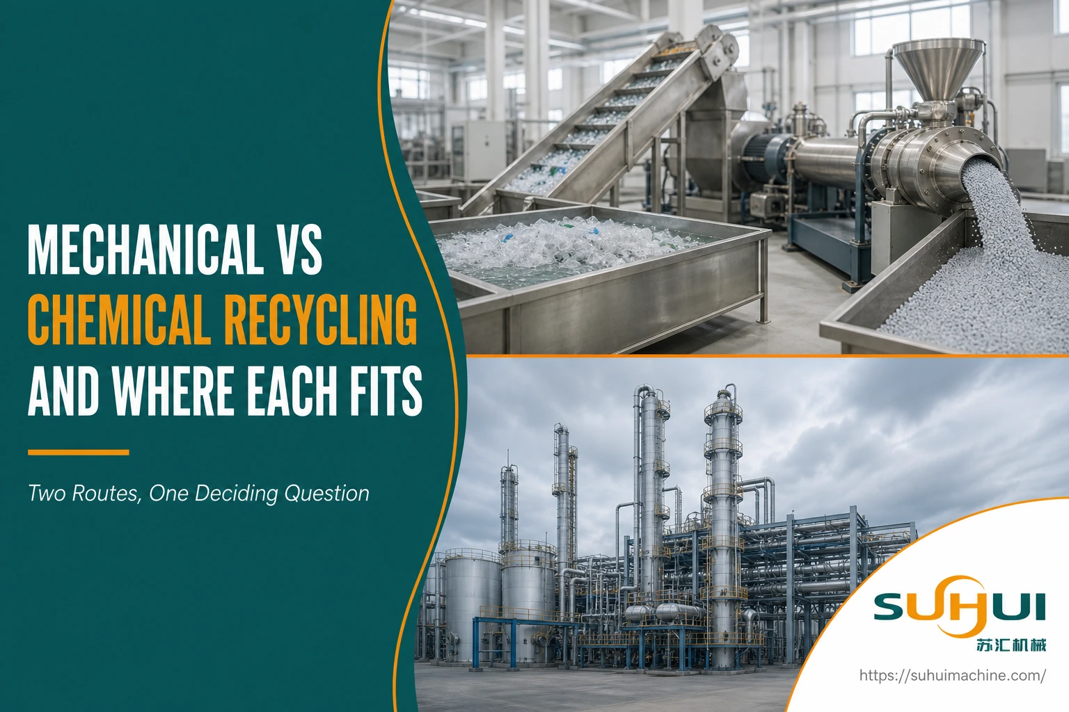 Mechanical vs Chemical Recycling and Where Each One Fits – SUHUI