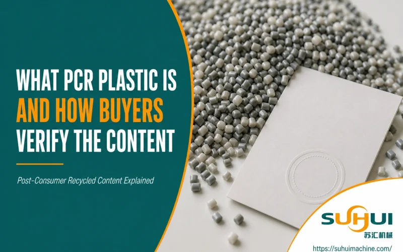 What PCR Plastic Is and How Buyers Verify the Content